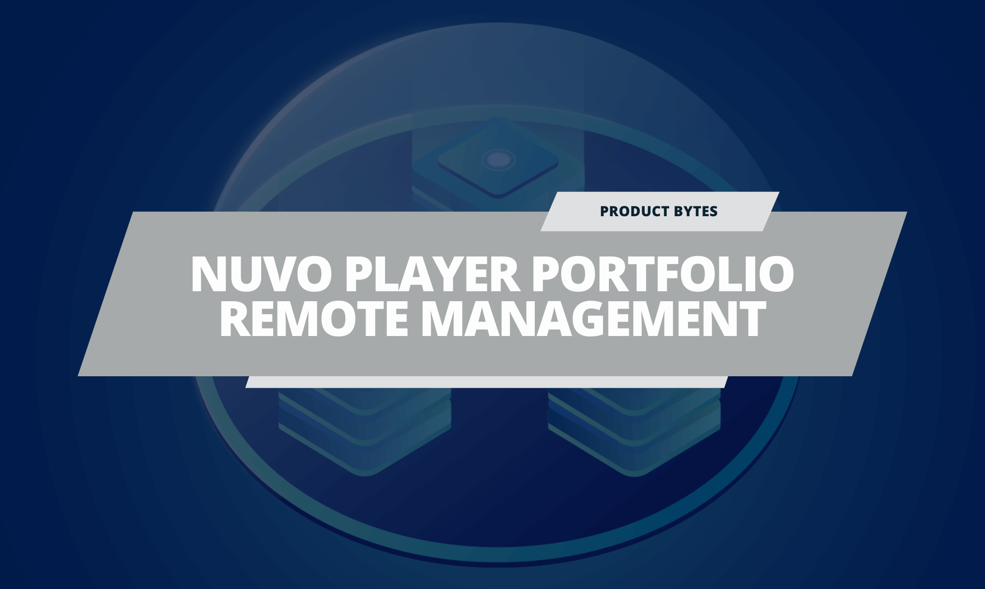 Nuvo Player Portfolio Remote Management Features