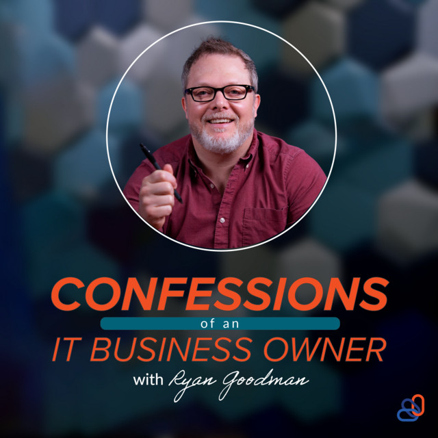 Confession of an IT Business Owner Podcast
