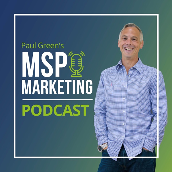 Paul green's MSP Marketing podcast on Spotify