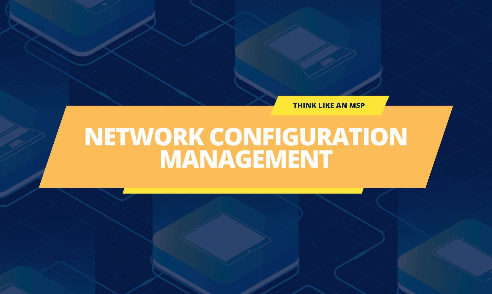 What is network configuration management?