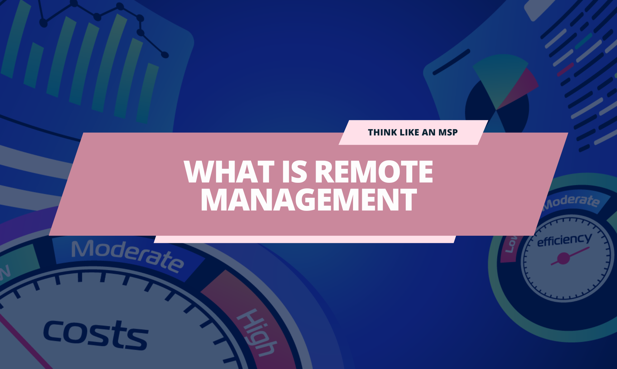 What is Remote Management and How to Improve it?