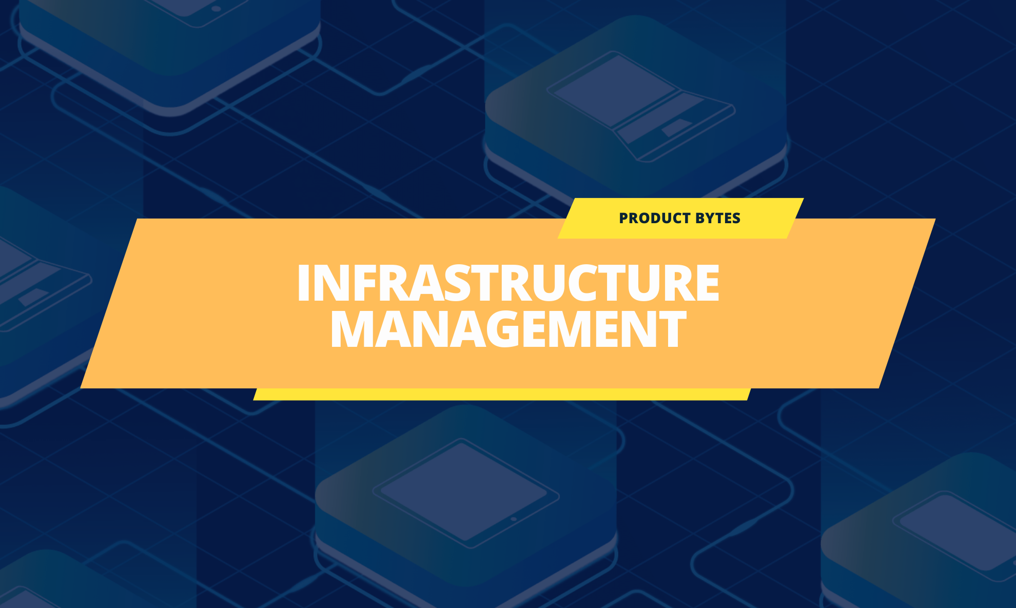 A Comprehensive Guide to Infrastructure Management