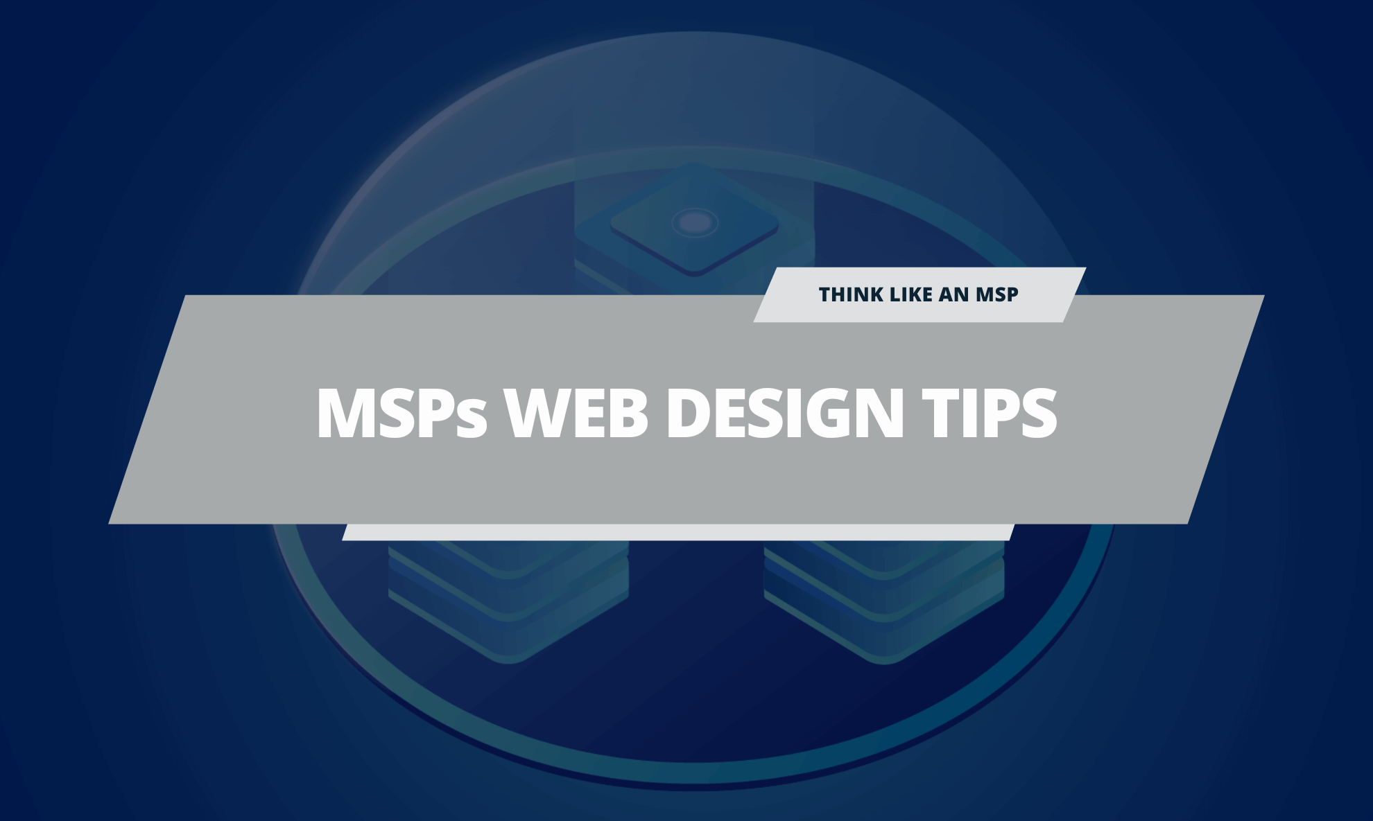 5 MSPs Website Design Tips to Build Trust & Credibility