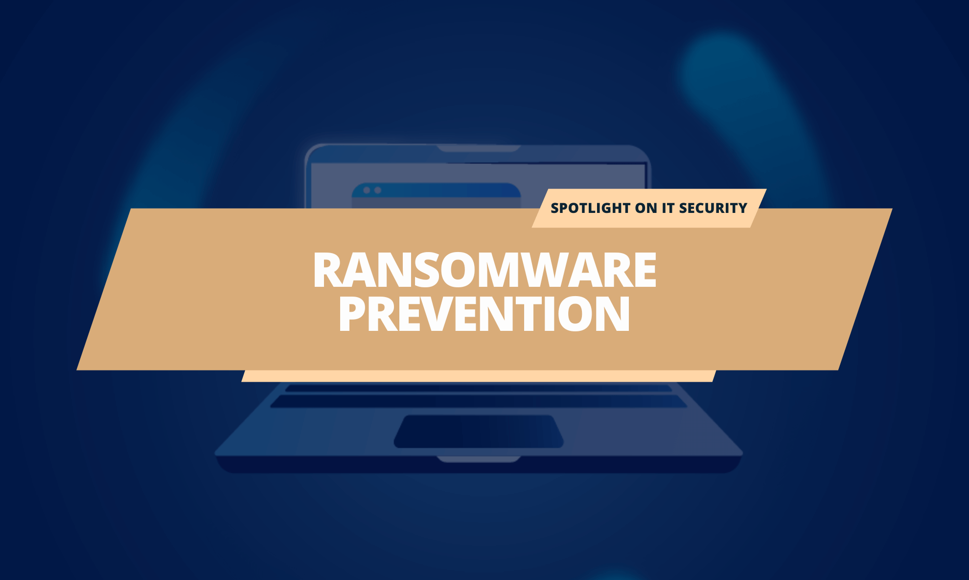 Ransomware Prevention at your Business