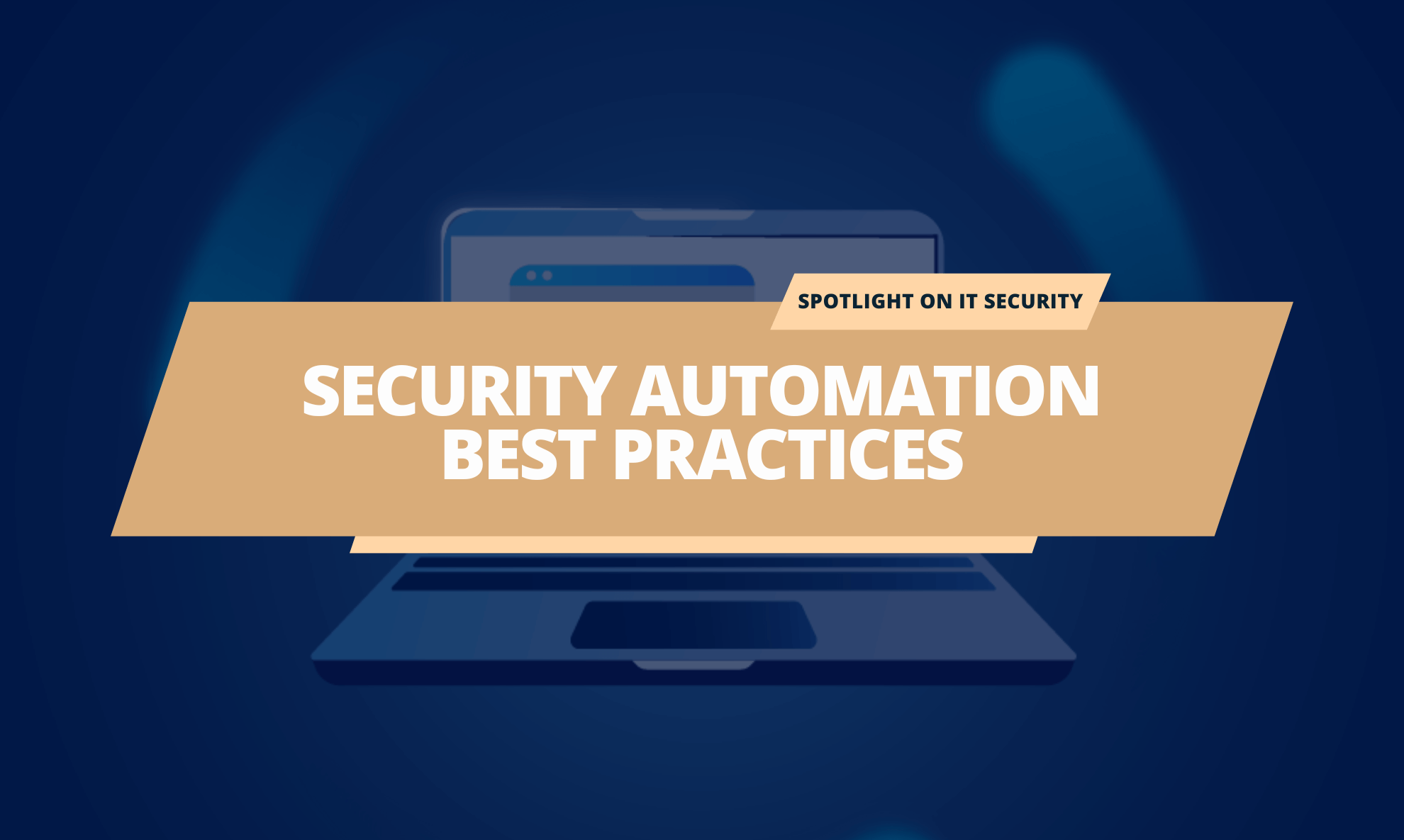 4 Security Automation Best Practices