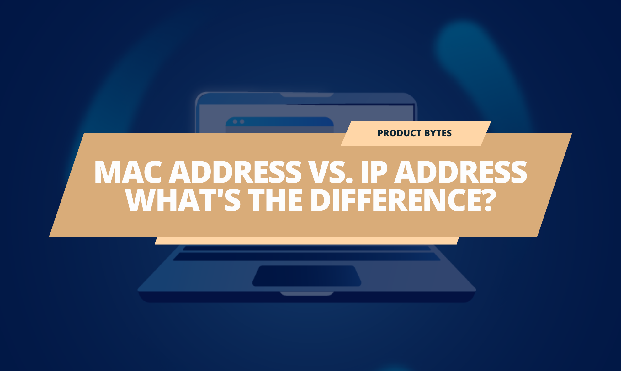 MAC Address Vs. IP Address: Understanding the Key Differences