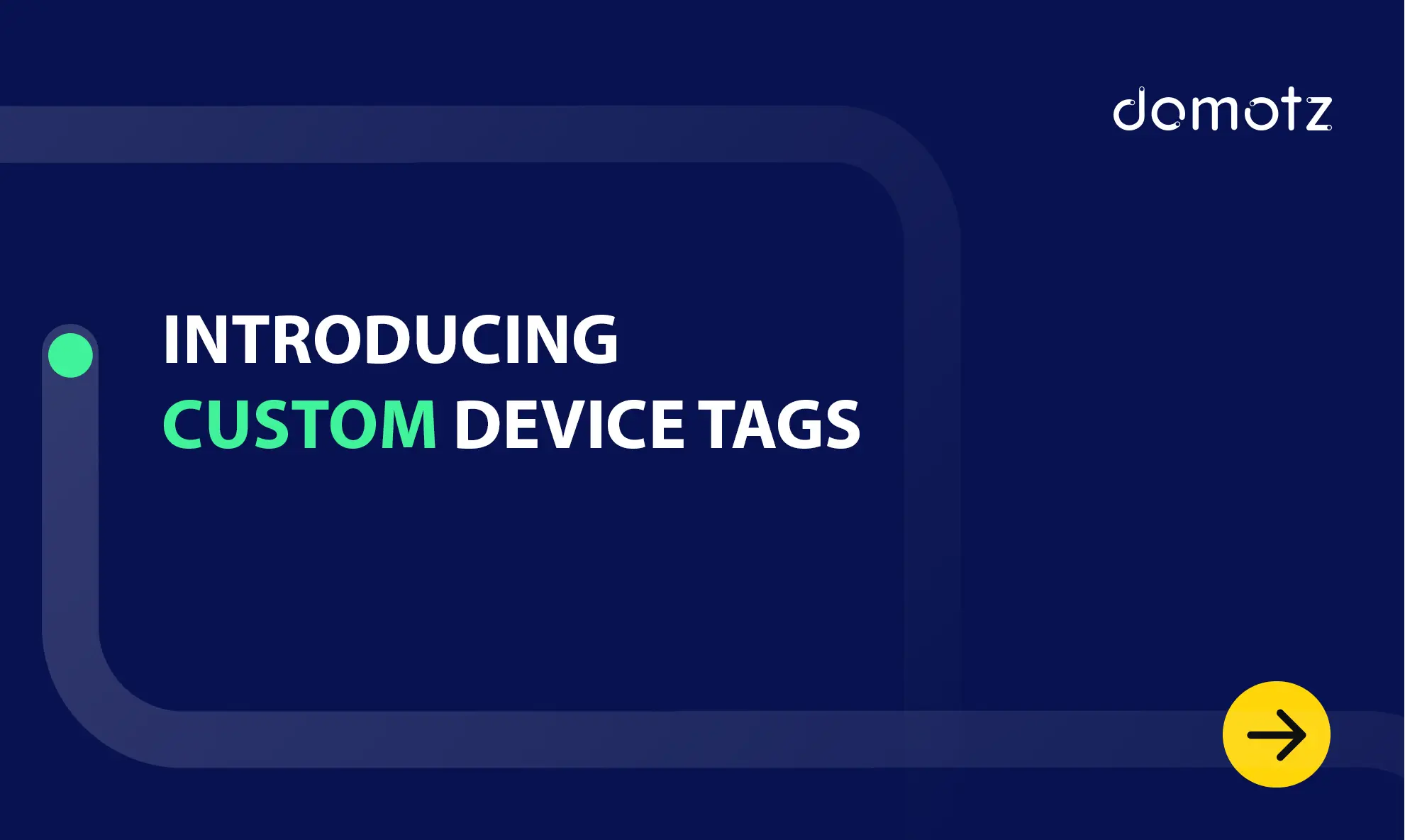 Introducing Custom Device Tags