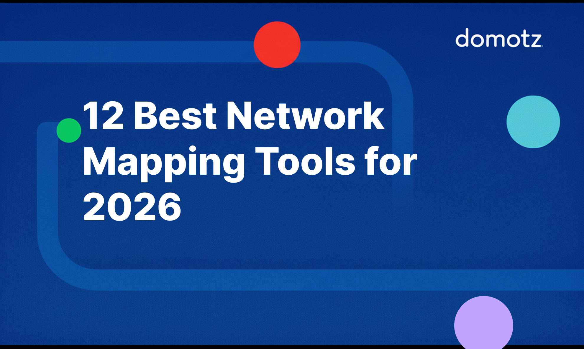 12 Best Network Mapping Tools for 2026