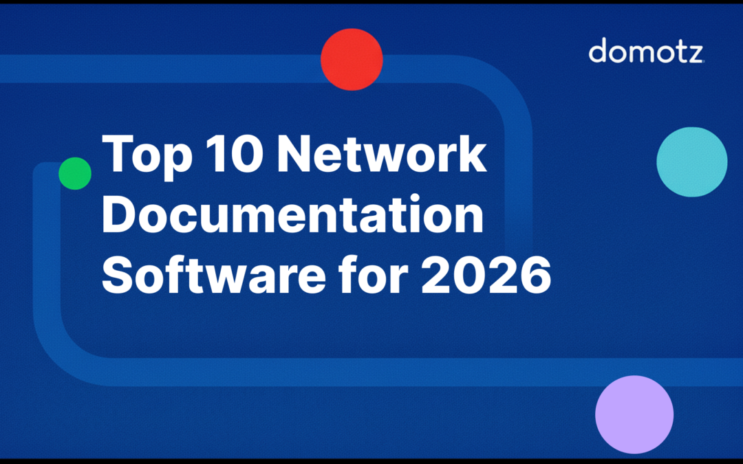 Top 10 Network Documentation Software for 2026