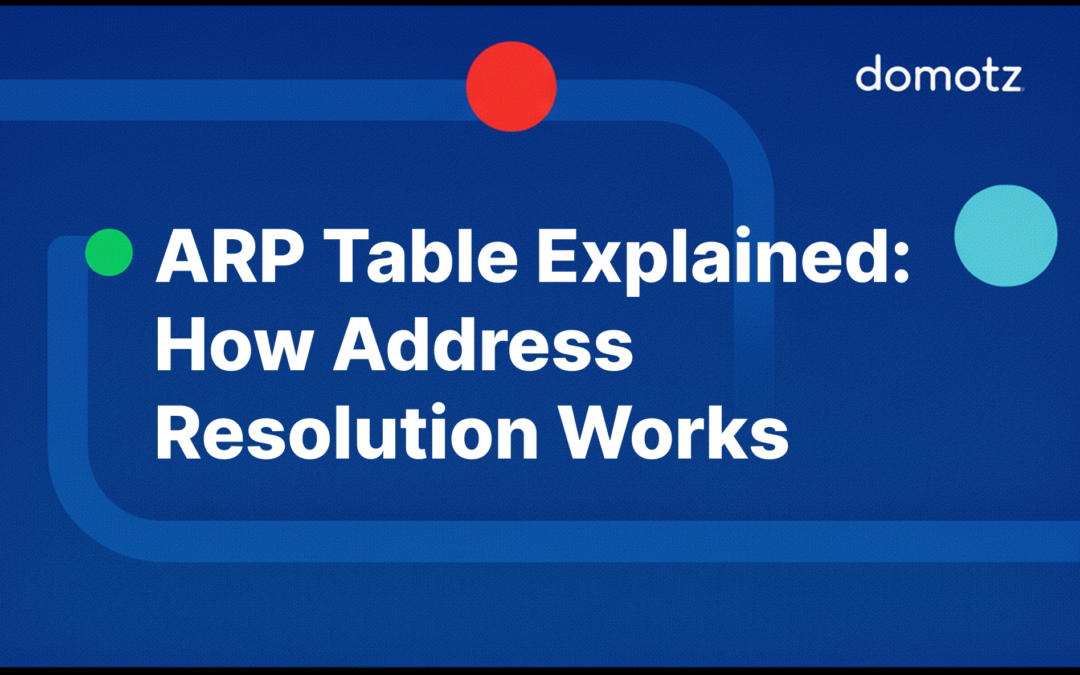 ARP Table Explained: How Address Resolution Works