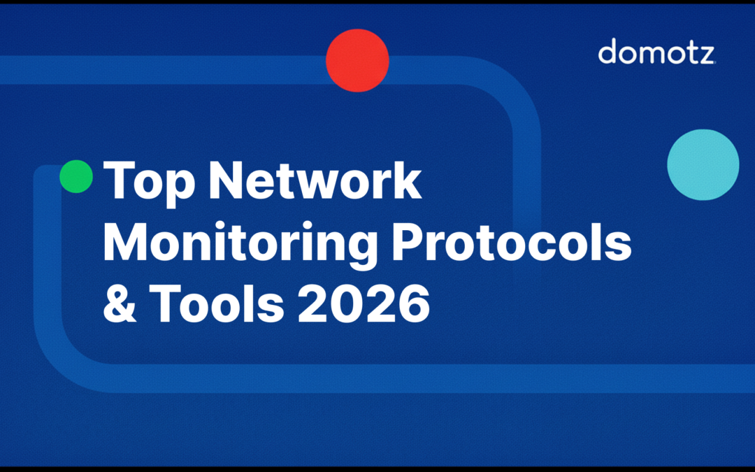 Top Network Monitoring Protocols for Network Performance